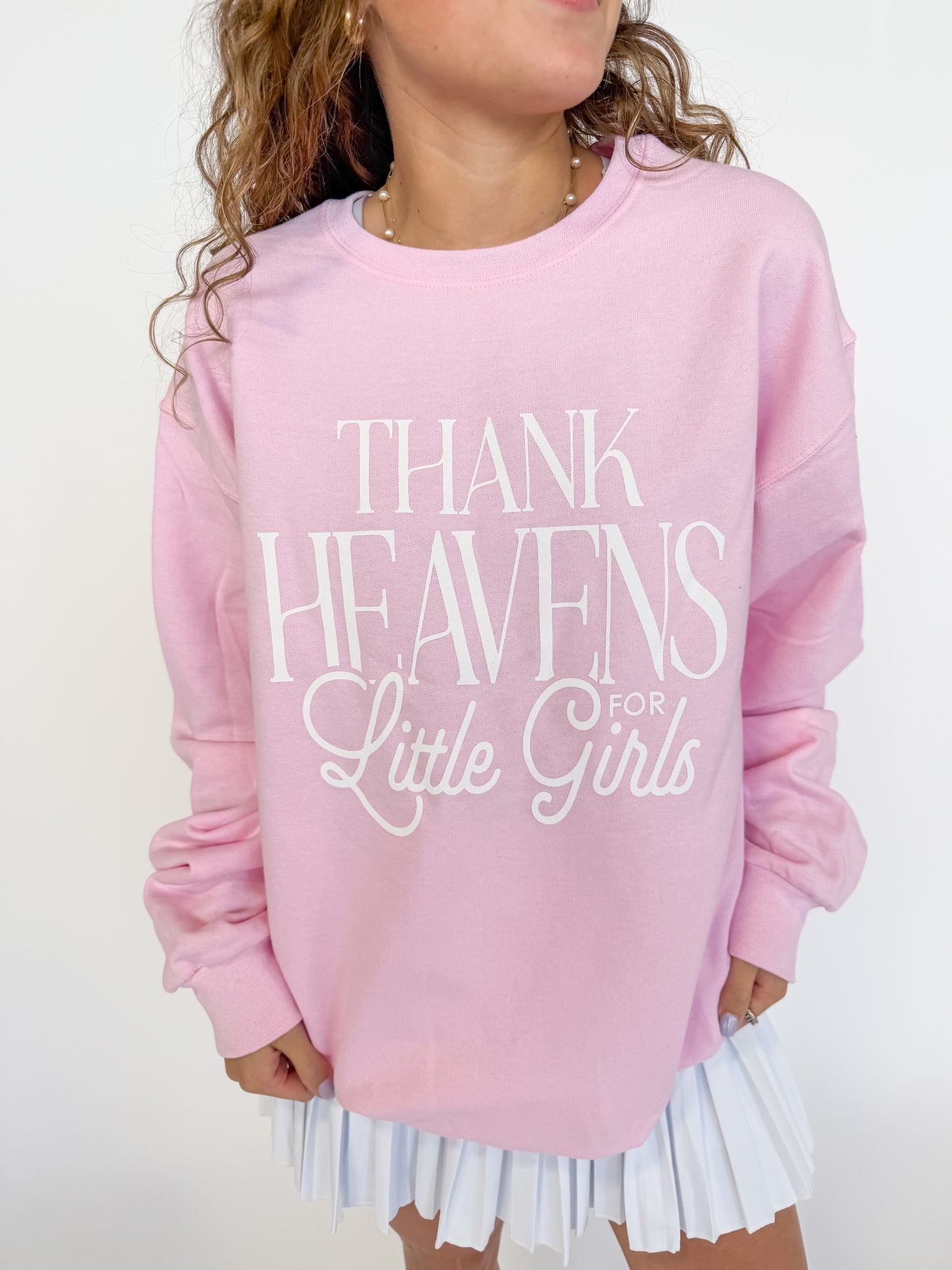 THANK HEAVENS FOR LITTLES SWEATSHIRTS