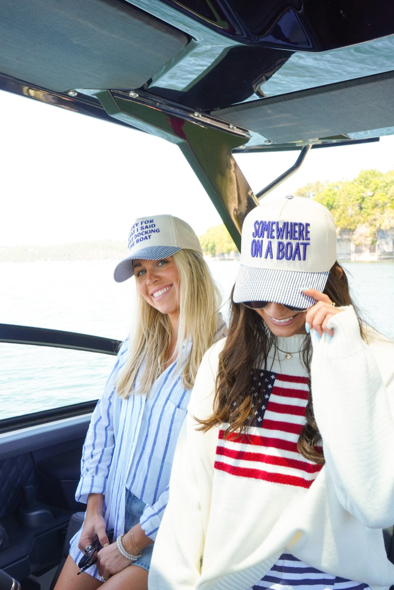 Somewhere On A Boat Hat