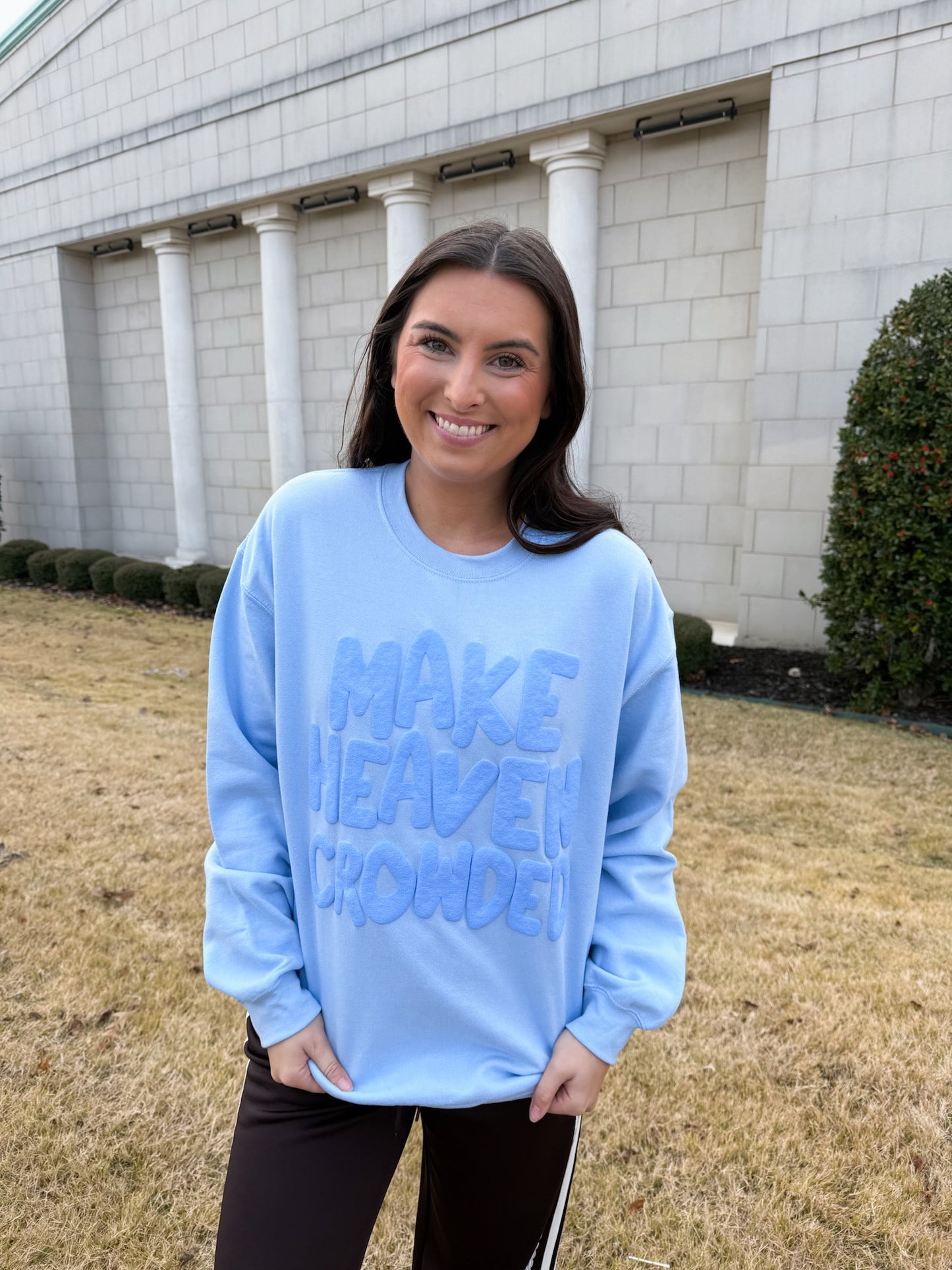 MAKE HEAVEN CROWDED SWEATSHIRT