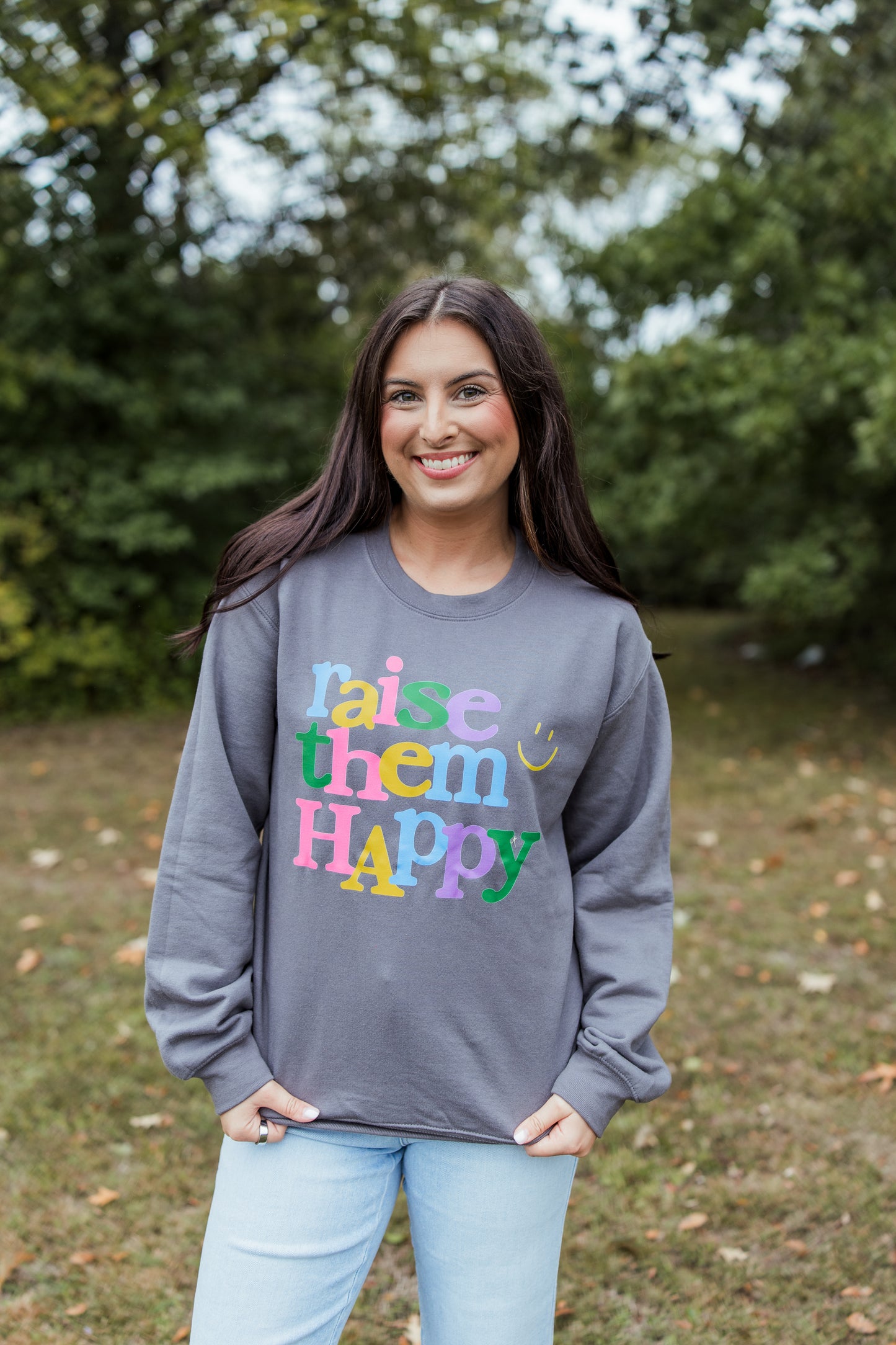 RAISE THEM HAPPY SWEATSHIRT